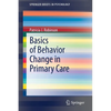 Basics of Behavior Change in Primary Care - Paperback