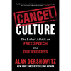 Cancel Culture: The Latest Attack on Free Speech and Due Process - Hardcover