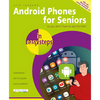 Android Phones for Seniors in Easy Steps: Illustrated Using Android 13 - Paperback