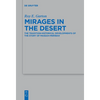 Mirages in the Desert: The Tradition-Historical Developments of the Story of Massah-Meribah - Paperback