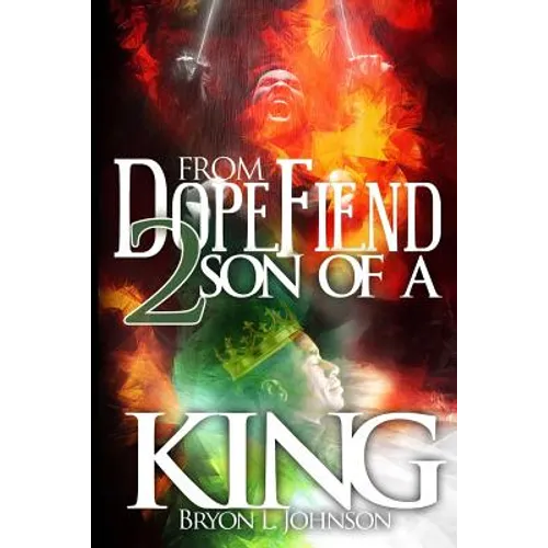 From Dope Fiend 2 Son of a King - Paperback