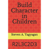 Build Character in Children: R2l3c2d3 - Paperback