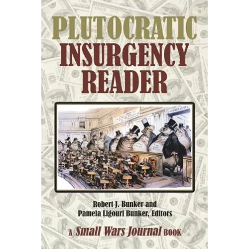 Plutocratic Insurgency Reader - Paperback