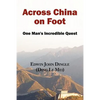 Across China on Foot - One Man's Incredible Quest - Paperback
