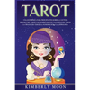 Tarot: Una guía básica para principiantes sobre la lectura psíquica del tarot, los significados de las cartas del tarot, la tirada del tarot, la numer - Paperback