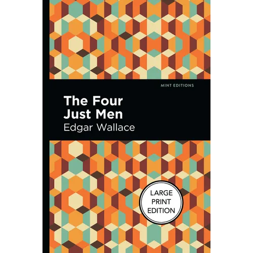 The Four Just Men: Large Print Edition - Paperback