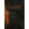 The Role of Monarchy in Modern Democracy: European Monarchies Compared - Paperback