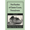 First Families of Chester County, Pennsylvania: Volume 2 - Paperback