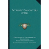 Patriots' Daughters (1904) - Paperback
