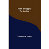 John Whopper; The Newsboy - Paperback