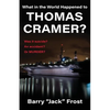 What in the World Happened to Thomas Cramer? - Paperback