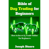 Bible of Day Trading for Beginners: How to Invest & Trade Online for Beginners - Paperback