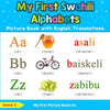 My First Swahili Alphabets Picture Book with English Translations: Bilingual Early Learning & Easy Teaching Swahili Books for Kids - Paperback