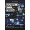 Youtube and Music: Online Culture and Everyday Life - Paperback