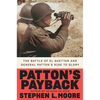 Patton's Payback: The Battle of El Guettar and General Patton's Rise to Glory - Hardcover