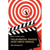 How to Get Into Television, Radio and New Media - Paperback