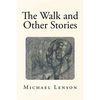 The Walk and Other Stories - Paperback