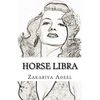 Horse Libra: The Combined Astrology Series - Paperback