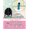 Her Story, My Gift! - Paperback