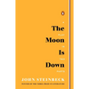 The Moon Is Down: A Play in Two Parts - Paperback