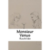 Monsieur Venus - Paperback