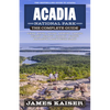 Acadia National Park: The Complete Guide - Paperback