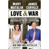 Love & War: Twenty Years, Three Presidents, Two Daughters and One Louisiana Home - Paperback