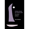 Healing Dramas and Clinical Plots: The Narrative Structure of Experience - Paperback