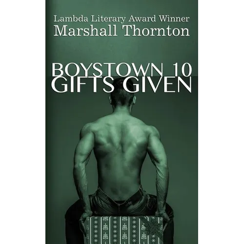 Boystown 10: Gifts Given - Paperback