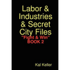 Labor & Industries & Secret City Files Fight & Win - Paperback