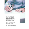 How God Transfers Wealth to His Business Ministers - Paperback