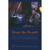 About the Hearth: Prespectives on the Home, Hearth and Household in the Circumpolar North - Paperback