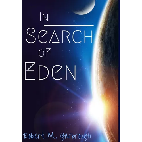 In Search of Eden - Hardcover
