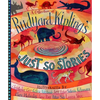 A Collection of Rudyard Kipling's Just So Stories - Hardcover