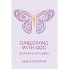 Caregiving with God: 22 Months with Jerry - Paperback