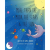 More Than the Moon, the Stars & the Sun - Paperback