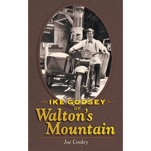Ike Godsey of Walton's Mountain - Hardcover