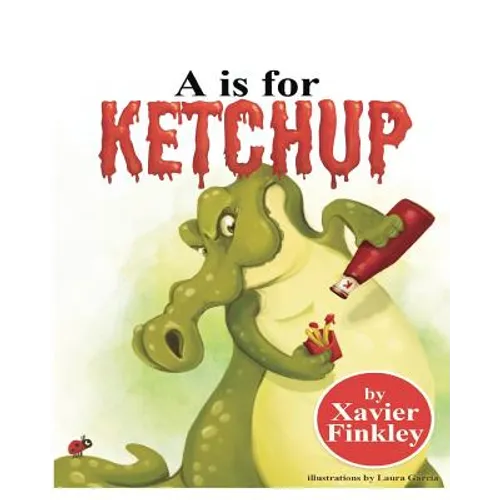 A is for Ketchup - Paperback