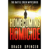 Thrillers: Murder mystery: Homecoming Homicide: (thriller, suspense, jealousy, mystery, police, murder, dark, conspiracy) - Paperback