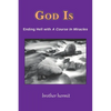 God Is: Ending Hell with A Course In Miracles - Paperback