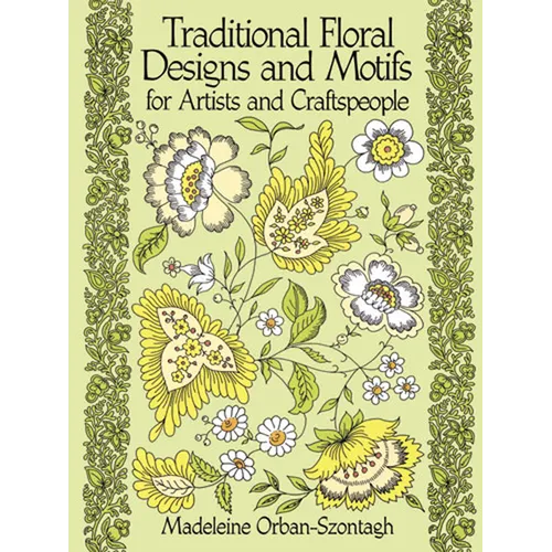 Traditional Floral Designs and Motifs for Artists and Craftspeople - Paperback