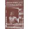 This Child's Gonna Live - Paperback