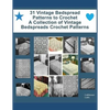 31 Vintage Bedspread Patterns to Crochet - A Collection of Vintage Bedspreads Crochet Patterns - Paperback