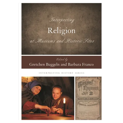 Interpreting Religion at Museums and Historic Sites - Paperback