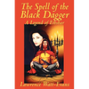 The Spell of the Black Dagger - Paperback