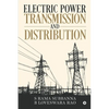 Electric Power Transmission and Distribution - Paperback
