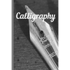 Calligraphy: Practice Workbook 6x9 50 paged calligraphy practice notebook exercise book - 25 pages of slant grid and 25 pages for c - Paperback