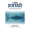 I Am Jonah: Rediscovering God's Grace in the Story of the Runaway Prophet - Paperback