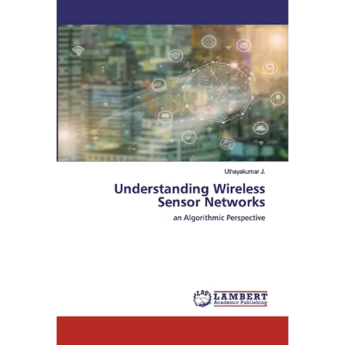 Understanding Wireless Sensor Networks - Paperback