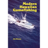 Modern Hawaiian Gamefishing - Paperback